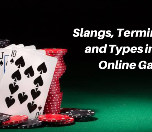 Slangs, Terminologies, and Types in Poker Online Games
